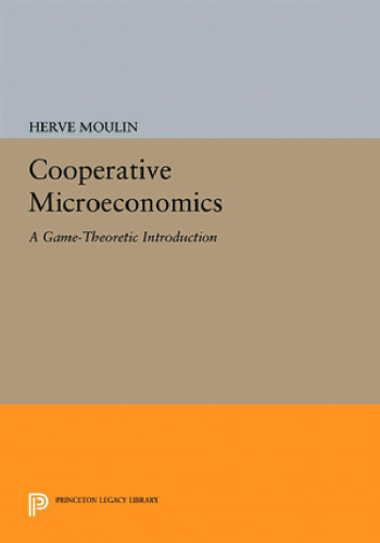 Cooperative microeconomics : a game-theoretic introduction