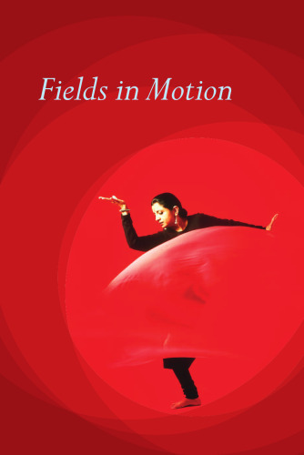 Fields in Motion: Ethnography in the Worlds of Dance