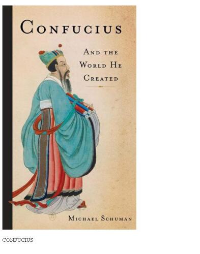 Confucius: And the World He Created