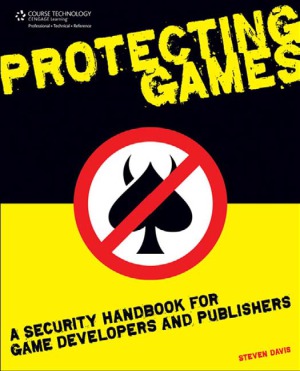 Protecting Games: A Security Handbook for Game Developers and Publishers