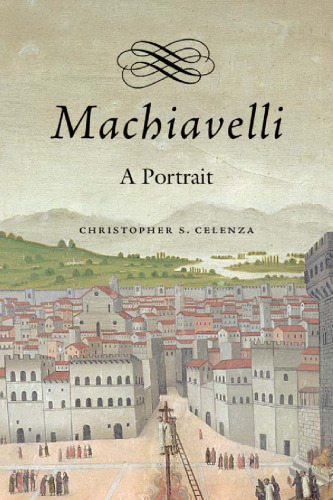 Machiavelli: A Portrait