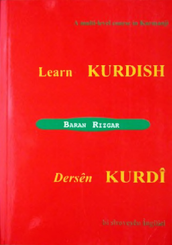 Learn Kurdish: A Multi-level Course in Kurmanji