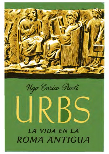 Urbs - La vida en la Roma antigua