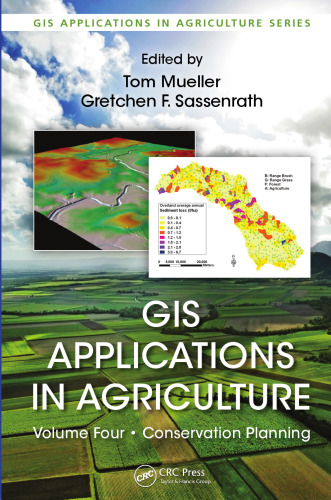 GIS Applications in Agriculture, Volume Four: Conservation Planning