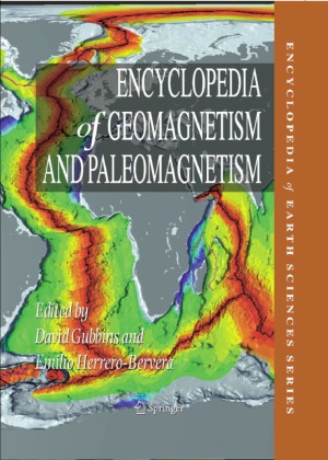 Encyclopedia of Geomagnetism and Paleomagnetism