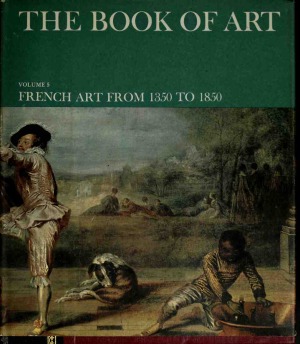 French Art From 1350 to 1850 (The Book of Art)