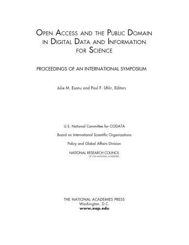 Open Access and the Public Domain in Digital Data and Information for Science: Proceedings of an International Symposium