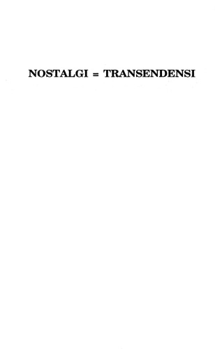 Nostalgi = Transendensi