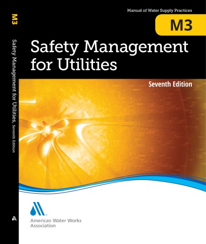 Safety Mangement for Utilities (M3): AWWA Manual of Practice