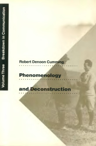 Phenomenology and Deconstruction Vol 3: Breakdown in Communication