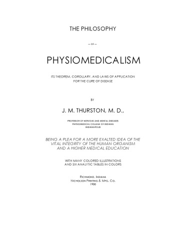 The philosophy of physiomedicalism : its theorem, corollary, and laws of application for the cure of disease