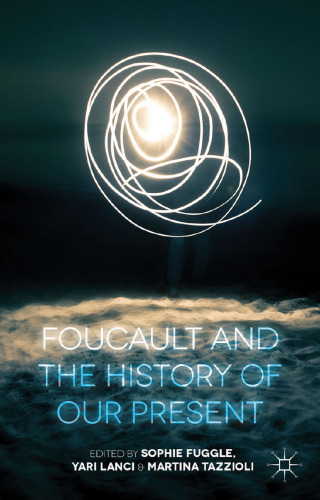 Foucault and the History of our Present