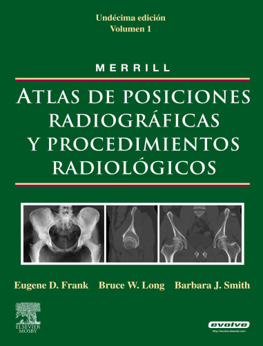 MERRILL. Atlas de Posiciones Radiograficas y Procedimientos Radiologicos. 3 vols.