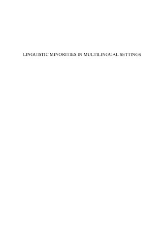 Linguistic Minorities in Multilingual Settings: Implications for language policies