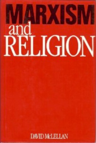 Marxism and Religion: A Description and Assessment of the Marxist Critique of Christianity