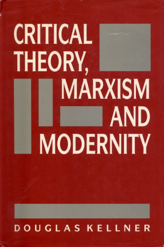 Critical Theory, Marxism and Modernity