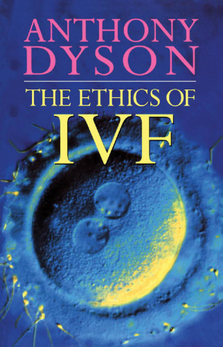 The Ethics of IVF