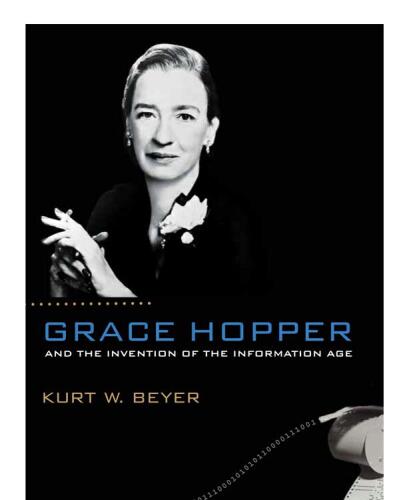 Grace Hopper and the Invention of the Information Age