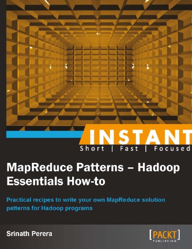 Instant MapReduce Patterns – Hadoop Essentials How-to