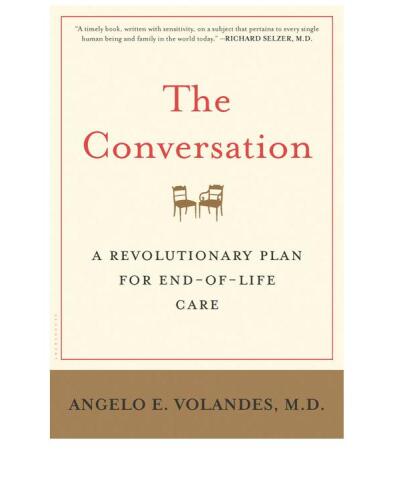 The Conversation: A Revolutionary Plan for End-of-Life Care