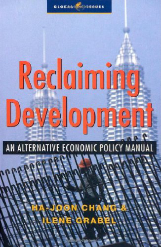 Reclaiming Development: An Alternative Economic Policy Manual