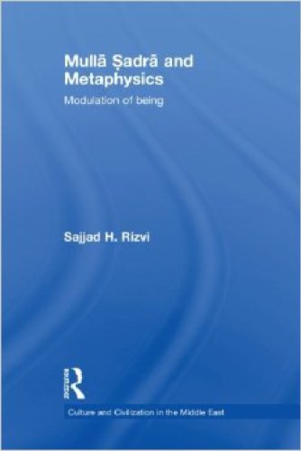 Mullā Ṣadrā and Metaphysics: Modulation of Being