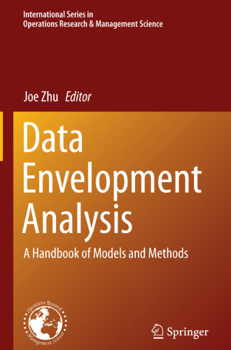 Data Envelopment Analysis: A Handbook of Models and Methods