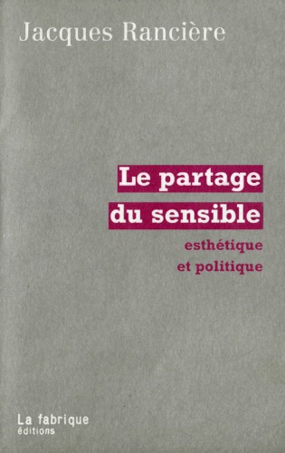 Le partage du sensible : esthétique et politique