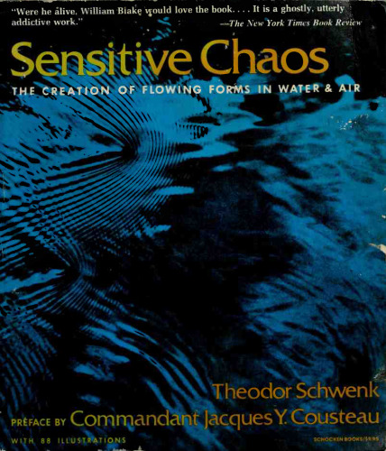 Sensitive Chaos: The Creation of Flowing Forms in Water and Air