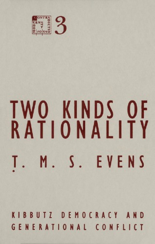 Two Kinds of Rationality: Kibbutz Democracy and Generational Conflict