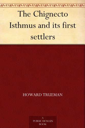 The Chignecto Isthmus and its first settlers