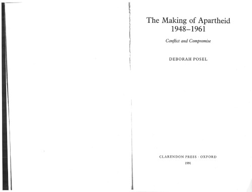 The Making of Apartheid, 1948-1961: Conflict and Compromise