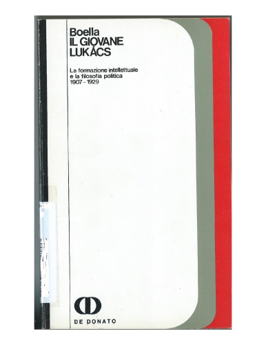 Il giovane Lukacs. La formazione intellettuale e la filosofia politica 1907-1929