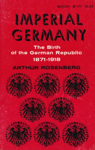 Imperial Germany, The Birth of the German Republic, 1871-1918