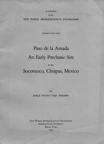 Paso de la Amada, An Early Preclassic Site in the Soconusco, Chiapas, Mexico