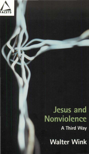 Jesus and Nonviolence: A Third Way