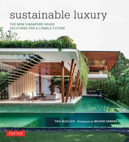 Sustainable Luxury: The New Singapore House, Solutions for a Livable Future