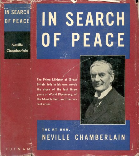 In search of peace: selected speeches of Neville Chamberlain