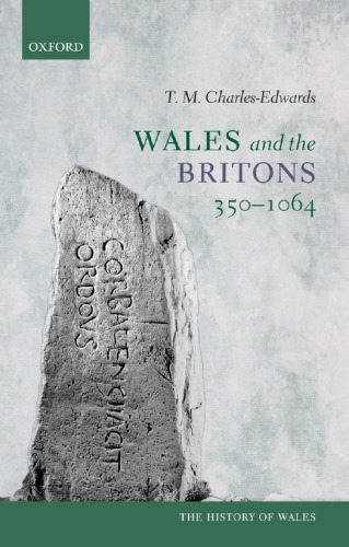 Wales and the Britons, 350-1064