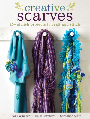 Creative Scarves  20+ Stylish Projects to Craft and Stitch