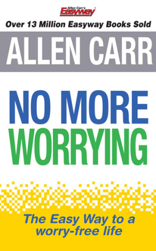 No More Worrying