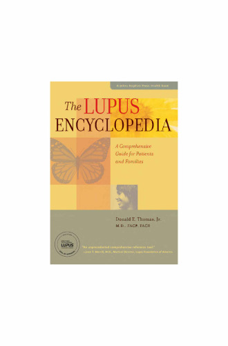The Lupus Encyclopedia: A Comprehensive Guide for Patients and Families