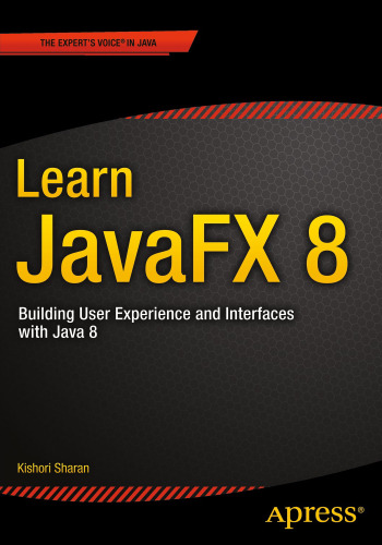 Learn JavaFX 8: Building User Experience and Interfaces with Java 8