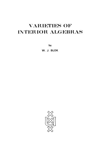 Varieties of Interior Algebras [PhD Thesis]