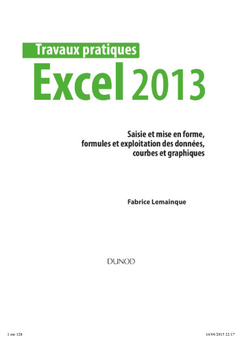 Travaux pratiques - Excel 2013 - Saisie et mise en forme, formules et exploitation des données, courbes et graphiques...