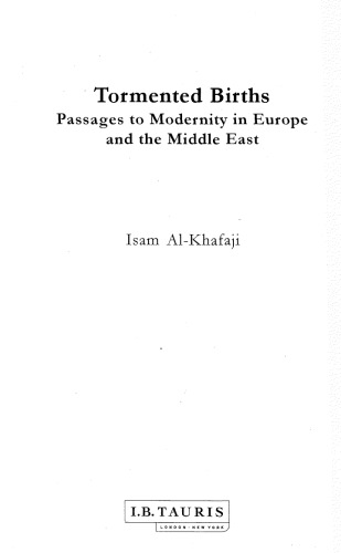 Tormented Births: Passages to Modernity in Europe and the Middle East