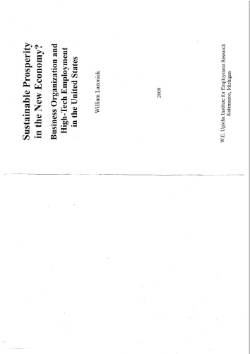 Sustainable Prosperity in the New Economy: Business Organization and High-Tech Employment in the United States