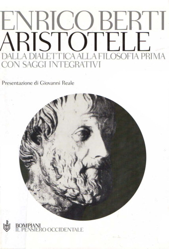 Aristotele. Dalla dialettica alla filosofia prima. Con saggi integrativi