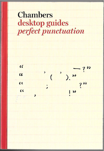 Chambers Desktop Guides: Perfect Punctuation