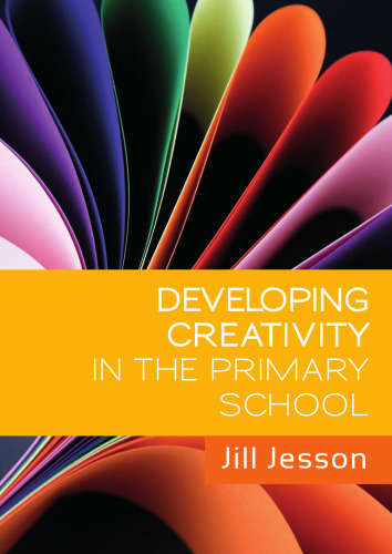 Developing Creativity In The Primary School